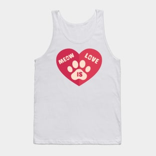 Meow Is Love Tank Top